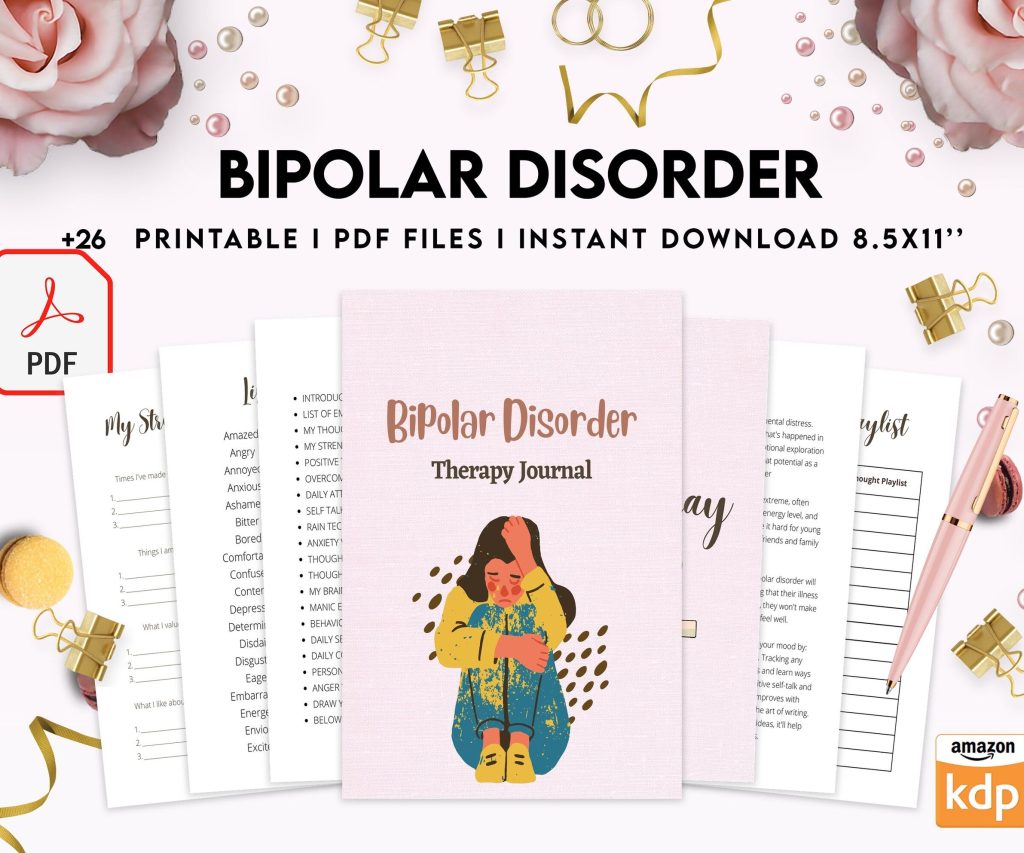 Bipolar Disorder Therapy Journal: Mental Health, Depression, Anxiety, Mood Swings, Manic, Depressive, PDF Printable, 8,5×11″ A4 size addiction