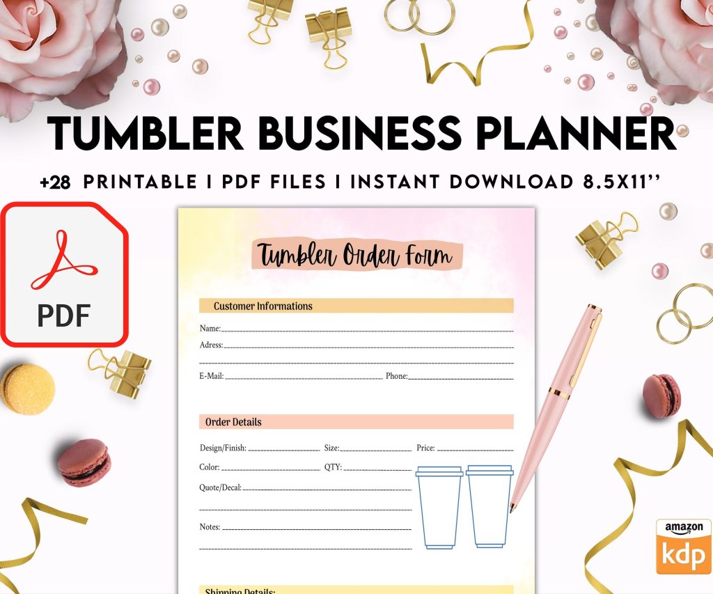 Tumbler Business Planner | Digital Tumbler Order Form | Tumbler Order Form, PDF Printable, 8,5×11″ A4 size, Binder journal Craft Order Form