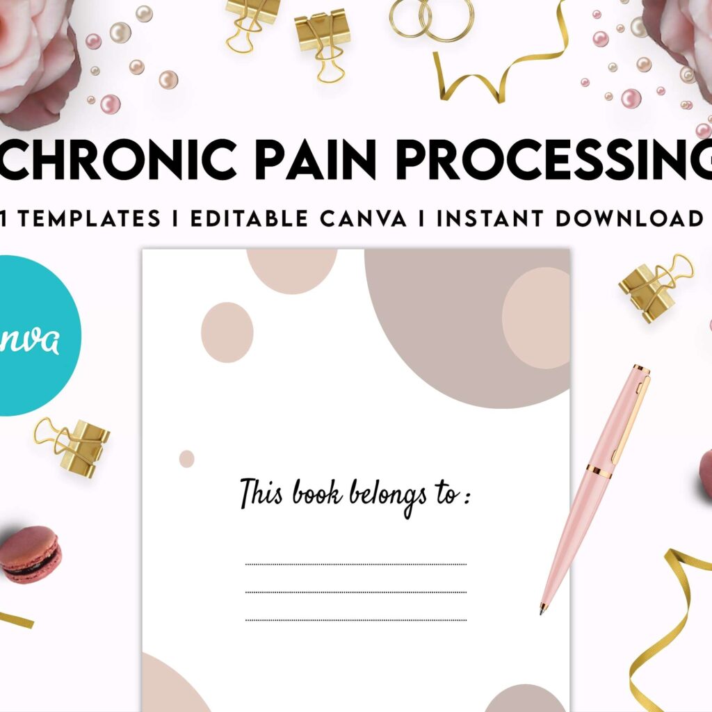 Chronic Pain Processing, chronic fatigue, chronic illnes, Pain tracker, Canva Editable Templates