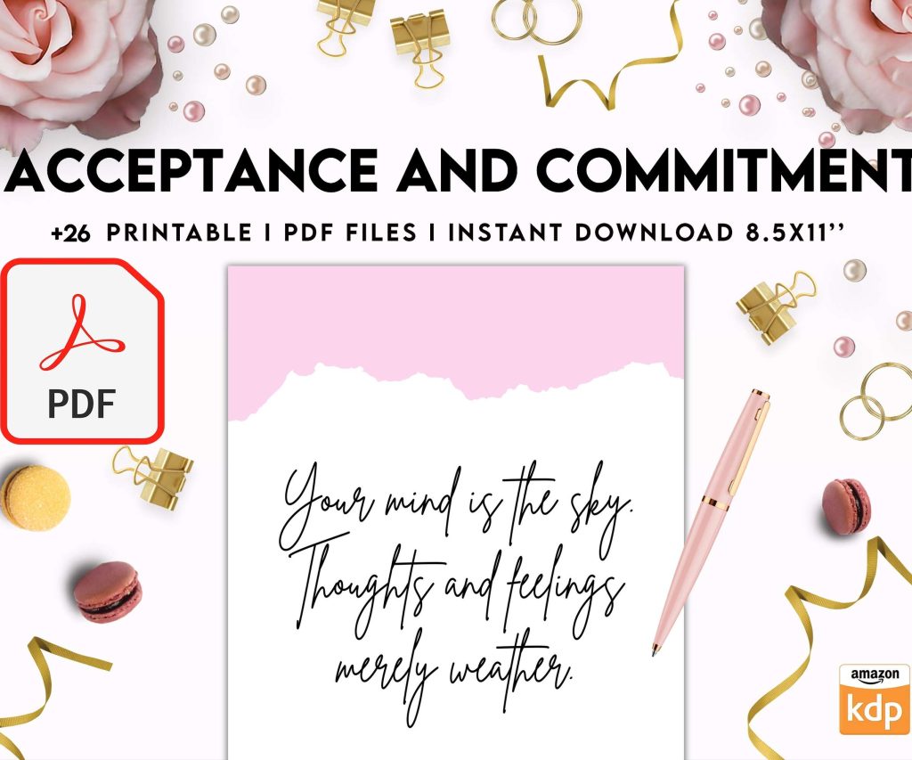 Acceptance and Commitment, therapy journal , self discovery, self esteem, Digital Download PDF file 8,5×11 inch