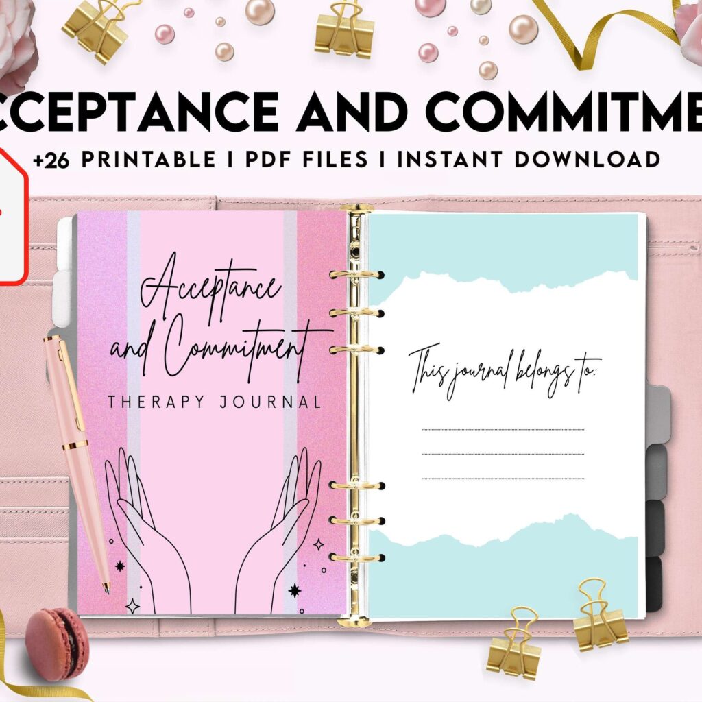 Acceptance and Commitment, therapy journal , self discovery, self esteem, Digital Download PDF file 8,5×11 inch