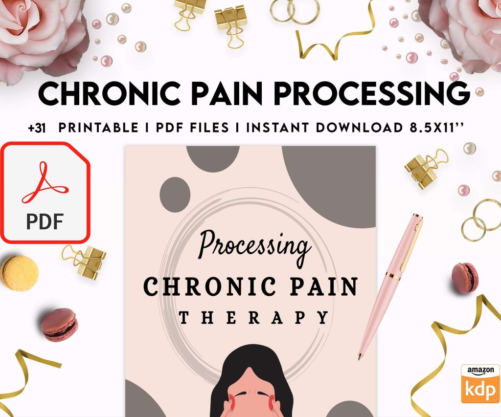 Chronic Pain Processing, chronic fatigue, chronic illnes, Pain tracker, PDF file 8,5×11 inch