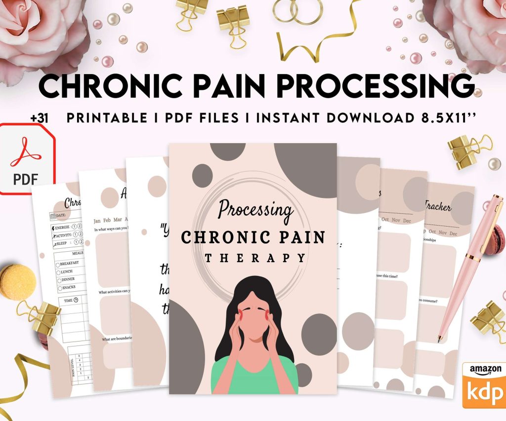 Chronic Pain Processing, chronic fatigue, chronic illnes, Pain tracker, PDF file 8,5×11 inch