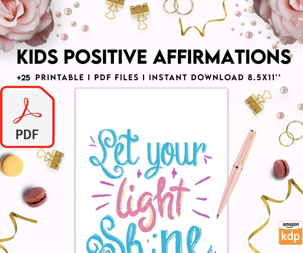 Kids Positive Affirmations, Kids self confidence, kids motivation, kids Encouragement Digital Download PDF file 8,5×11 inch