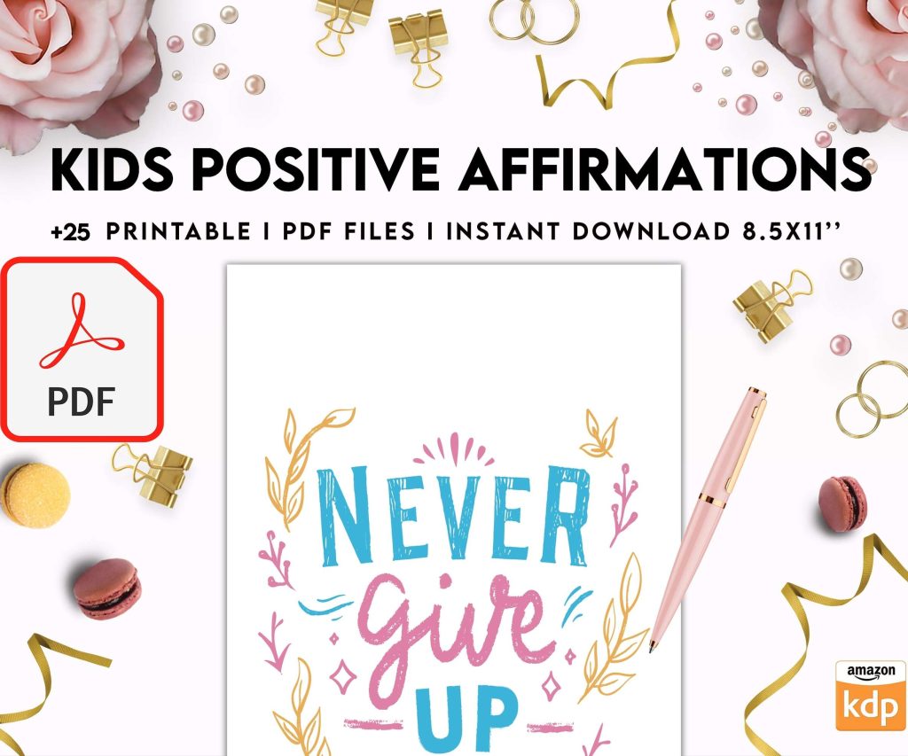 Kids Positive Affirmations, Kids self confidence, kids motivation, kids Encouragement Digital Download PDF file 8,5×11 inch