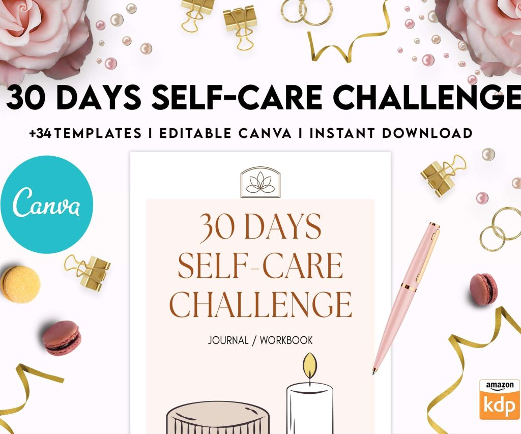 30 Day Self-care Challenge, Self care journal, self care planner, mindfulness, self love journal,wellness journal Canva Editable Templates