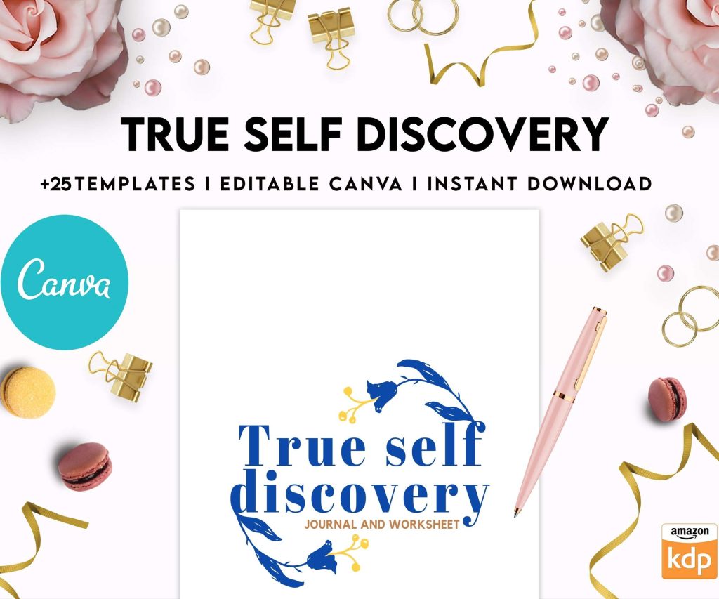 True Self Discovery, self esteem, self love journal , self care journal, manifestation Canva Editable Templates