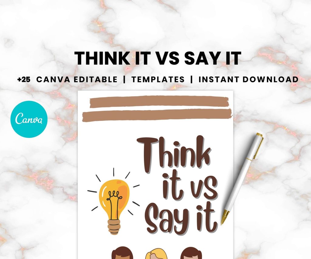 Think it Vs Say it, Communication Journal, Canva Editable Templates.